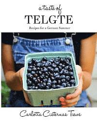 bokomslag A Taste of Telgte: Recipes for a German Summer