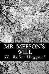 Mr. Meeson's Will 1