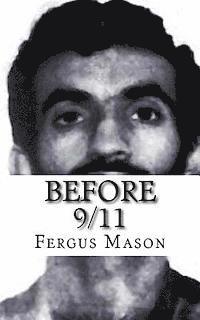 bokomslag Before 9/11: A Biography of World Trade Center Mastermind Ramzi Yousef