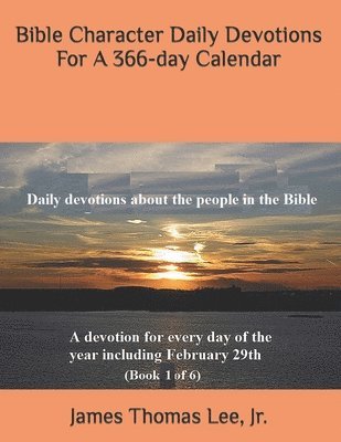 bokomslag Bible Character Daily Devotions For A 366-day Calendar