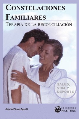 Constelaciones familiares: Terapia de la reconciliación 1