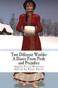 Two Different Worlds: A Dance from Pride and Prejudice 1