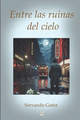 Servando Gotor - Entre las ruinas del cielo, Häftad