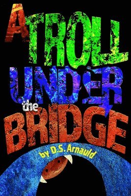 A Troll Under the Bridge 1