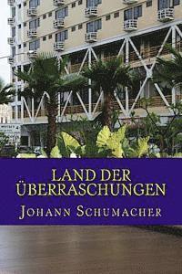 bokomslag Land der Ueberraschungen: Roman