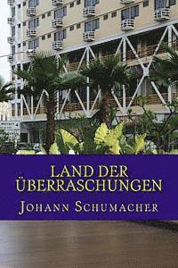 Land der Ueberraschungen: Roman 1