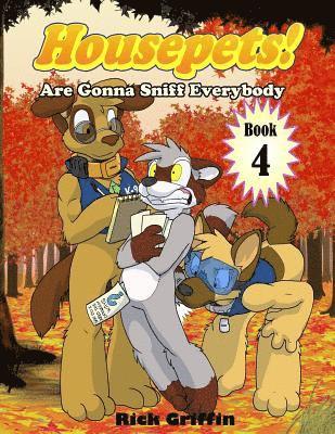 Rick Griffin - Housepets! Are Gonna Sniff Everybody, Häftad