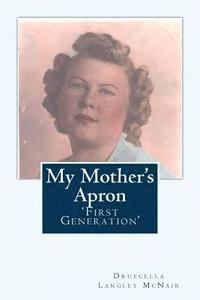 bokomslag My Mother's Apron: 'First Generation'