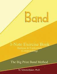 bokomslag 3-Note Exercise Book: Baritone & Euphonium (Compensating)