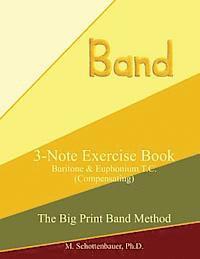 bokomslag 3-Note Exercise Book: Baritone & Euphonium T.C. (Compensating)