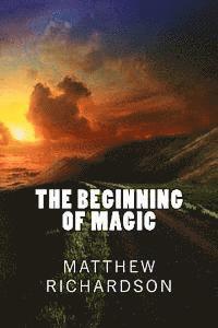 bokomslag The Beginning Of Magic