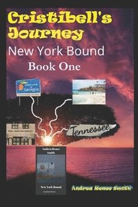 bokomslag New York Bound: Cristibell's Story