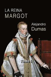 Alejandro Dumas - La reina Margot (tomo I), Häftad