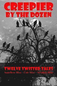 bokomslag Creepier by the Dozen: Twelve Twisted Tales