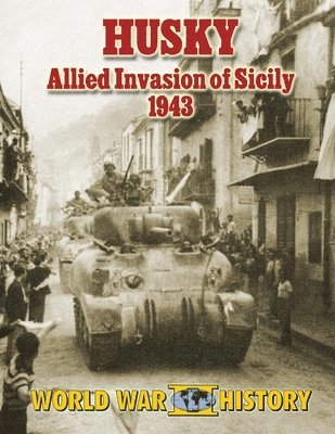 bokomslag Husky: Allied Invasion of Sicily 1943