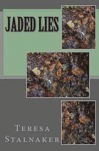 Jaded Lies 1