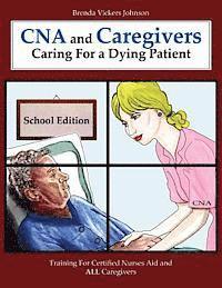 bokomslag CNA and Caregivers Caring For a Dying Patient-School Edition