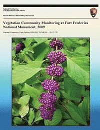 Sarah L. Corbett, Michael W. Byrne - Vegetation Community Monitoring at Fort Frederica National Monument, 2009, Häftad