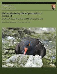 bokomslag SOP for Monitoring Black Oystercatchers Version 1.1: Southwest Alaska Inventory and Monitoring Network