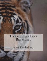 Hybrid, The Line Between. 1