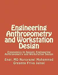 bokomslag Engineering Anthropometry and Workstation Design: Ergonomics In Design: Engineering Anthropometry and Workstation Design