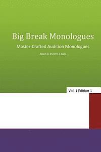 bokomslag Big Break Monologues: Master Crafted Audition Monologues