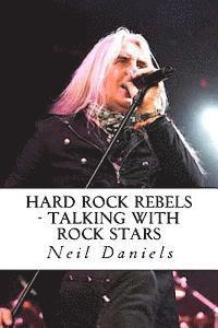 bokomslag Hard Rock Rebels: Talking With Rock Stars