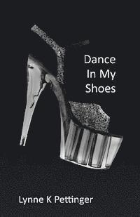 bokomslag Dance In My Shoes