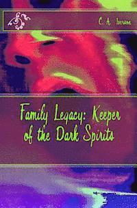 bokomslag Family Legacy: Keeper of the Dark Spirits