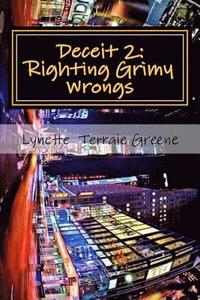 bokomslag Deceit 2: Righting Grimy Wrongs