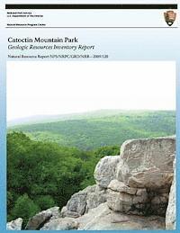 bokomslag Catoctin Mountain Park: Geologic Resource Inventory Report