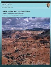 Cedar Breaks National Monument: Geologic Resource Evaluation Report 1