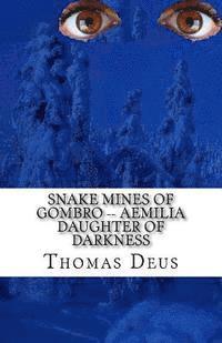 bokomslag Snake Mines of Gombro: Aemilia Daughter of Darkness
