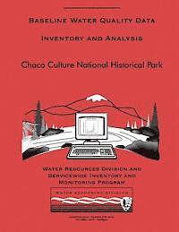 bokomslag Baseline Water Quality Data Inventory and Analysis: Chaco Culture National Histo