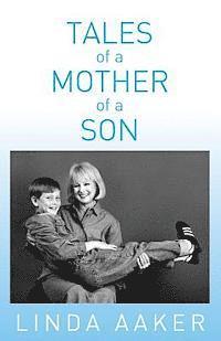 bokomslag Tales of a Mother of a Son