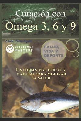 Adolfo Perez Agusti - Curacion con Omega 3, 6 y 9, Häftad