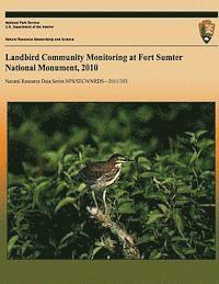 bokomslag Landbird Community Monitoring at Fort Sumter National Monument, 2010