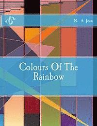 bokomslag Colours Of The Rainbow: Turns And Winds Of Life And Death