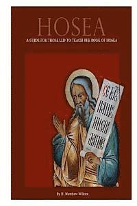 bokomslag Hosea: A Guide for Those Led to Teach the Book of Hosea