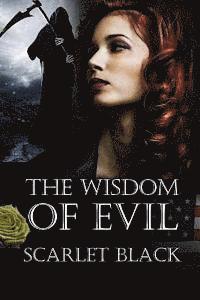 Scarlet Black - The Wisdom of Evil, Häftad