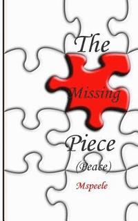 bokomslag The Missing Piece (Peace)