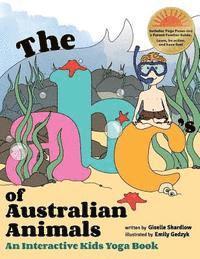 Giselle Shardlow - The ABC's of Australian Animals: An Interactive Kids Yoga Book, Häftad