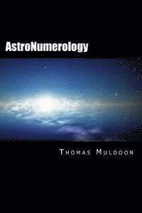 bokomslag AstroNumerology: Numerology for the 21st Century