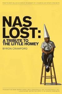bokomslag NaS Lost: A Tribute to the Little Homey