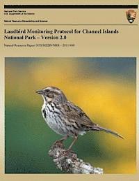 Landbird Monitoring Protocol for Channel Islands National Park ? Version 2.0 1