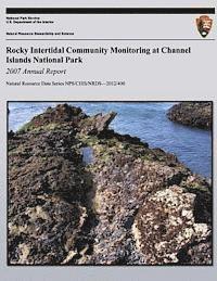 bokomslag Rocky Intertidal Community Monitoring at Channel Islands National Park: 2007 Annual Report