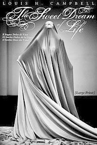 bokomslag The Sweet Dream of Life (Il Sogno Dolce di Vita)