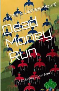 bokomslag Dead Money Run