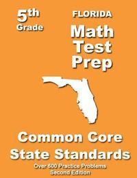 Teachers' Treasures - Florida 5th Grade Math Test Prep: Common Core Learning Standards, Häftad