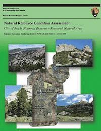 Natural Resource Condition Assessment City of Rocks National Reserve ? Research Natural Area 1